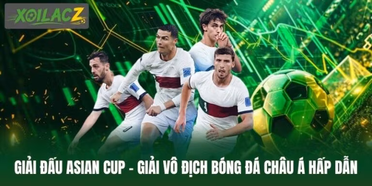 Giải Đấu Asian Cup – Giải Vô Địch Bóng Đá Châu Á Hấp Dẫn